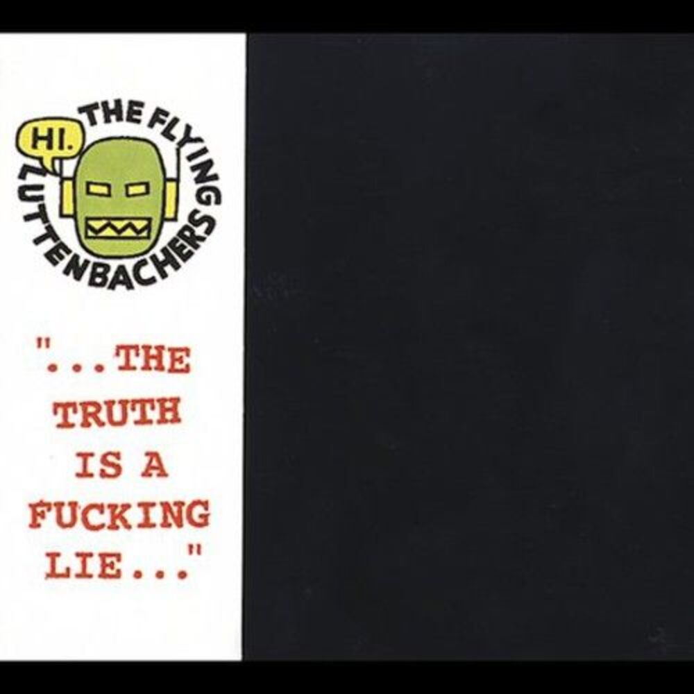 The Flying Luttenbachers - The Truth Is A Fucking Lie  CD
